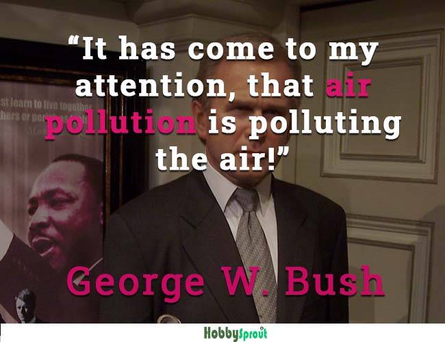 George bush - Dumb Quotes