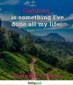 Camping Quotes - Stefanie Powers