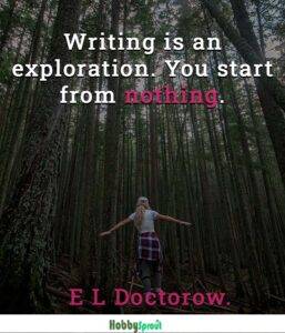 E l Doctorow Quotes - E. L Doctorow quotes on how to start writing