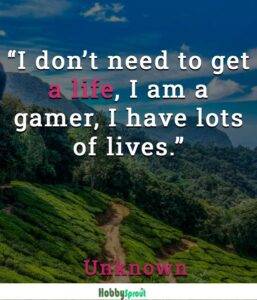 Gaming Quotes - Best Gaming Quotes