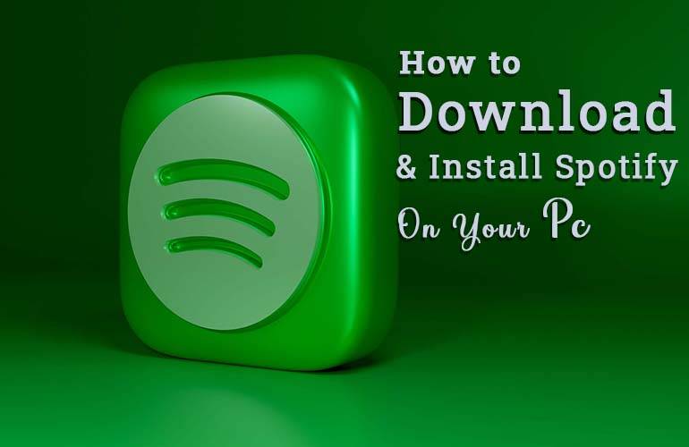 How to download Spotify for Pc and Install it