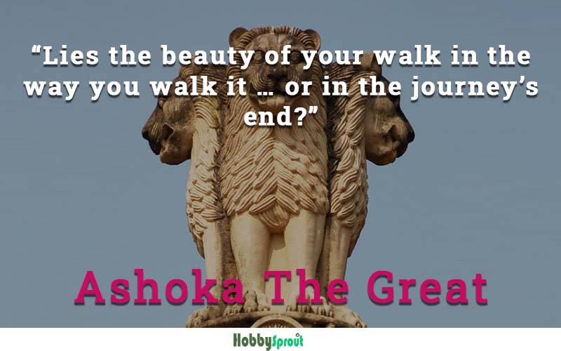 Ashoka The Great Quotes