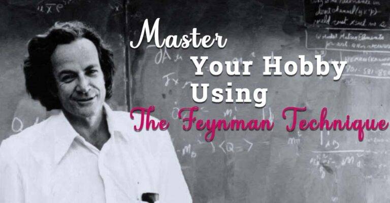 Master any hobby with the Feynman Technique