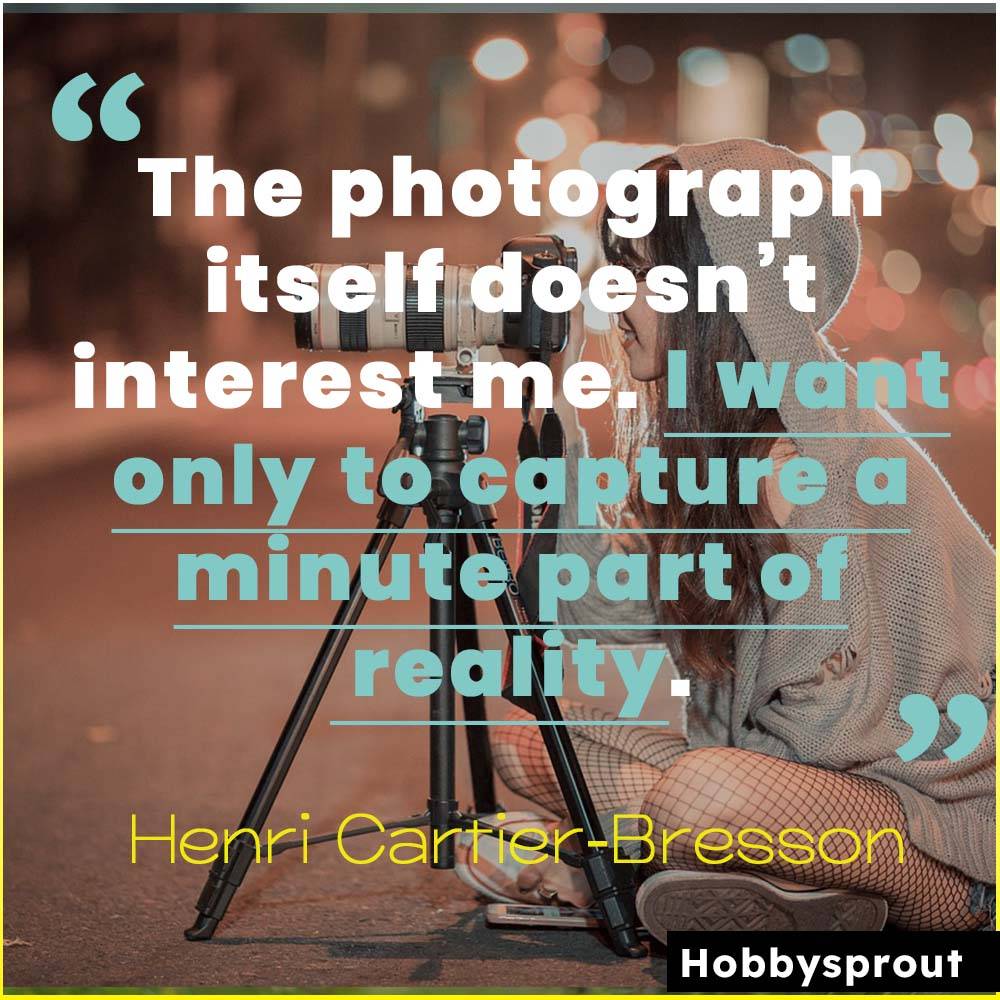 Best Henri Cartier-Bresson quotes 