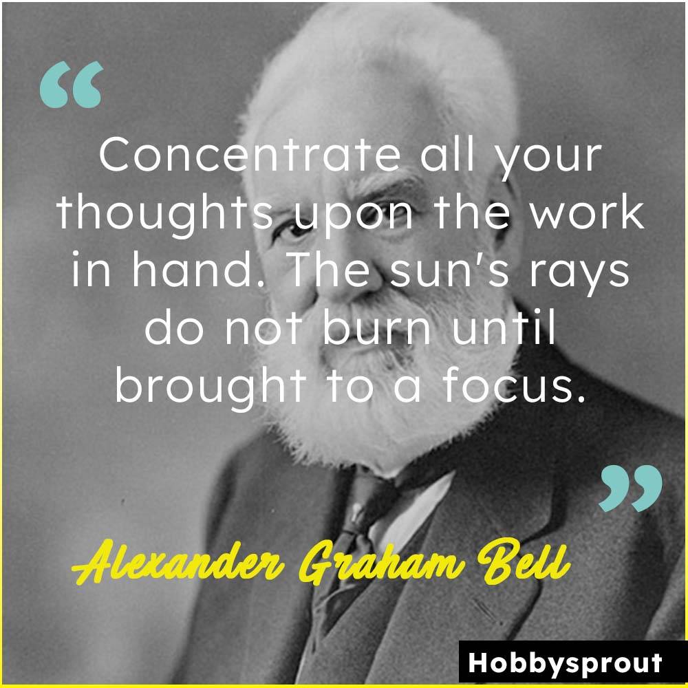 Motivational Quotes for work and life by Alexander Graham Bell