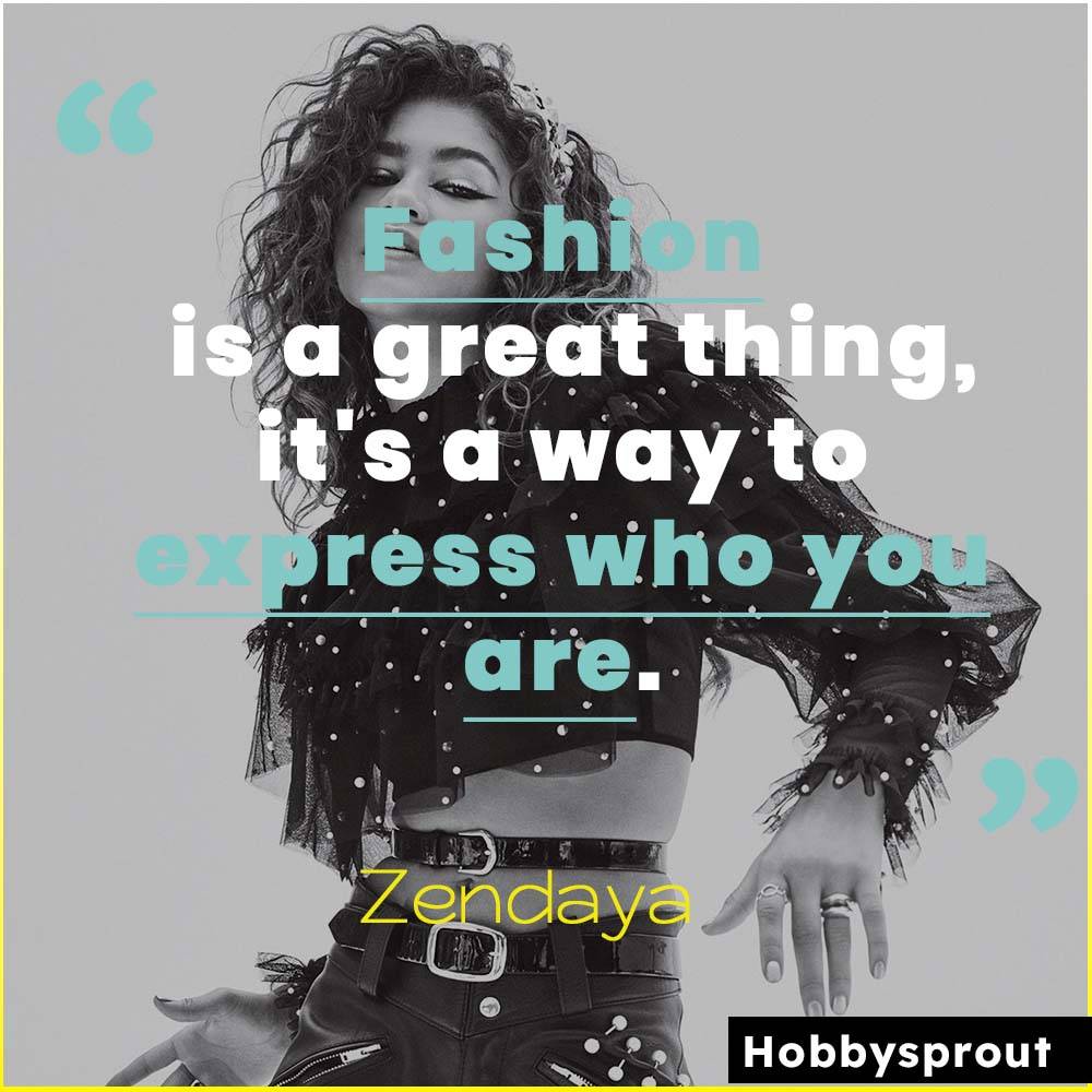 Zendaya Quotes about Fashion