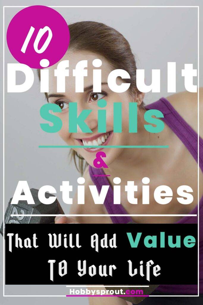 Difficult Skills to learn