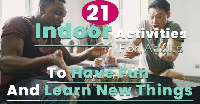 Indoor Activities For Adults