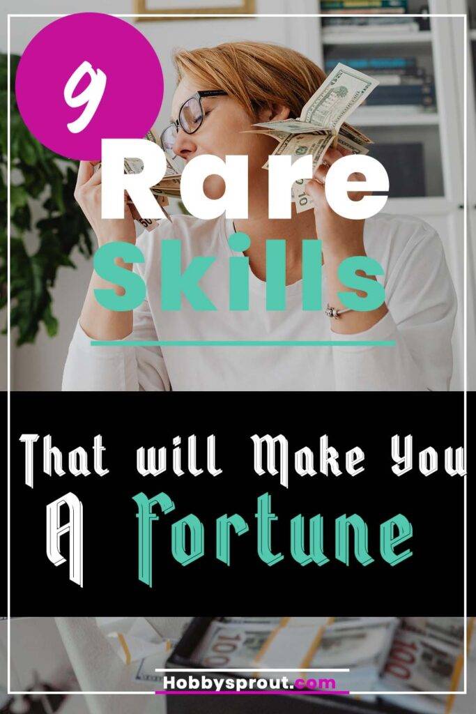 Rare skills to learn that will make you a fortune