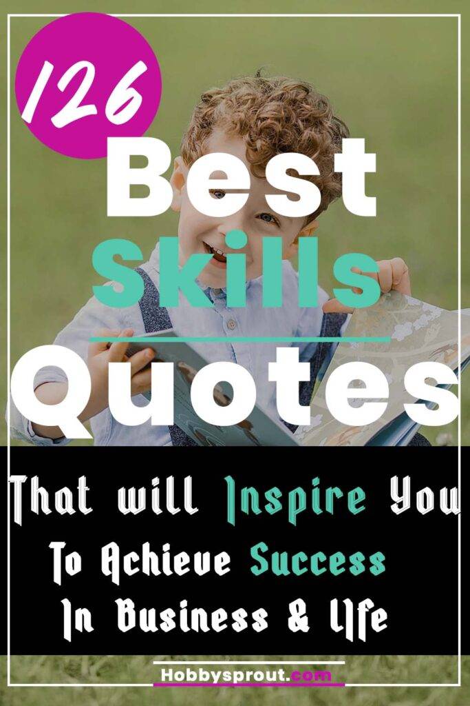 Best Skills Quotes for success in Life And Business
