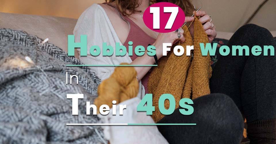 Hobbies For Women In their 40s image