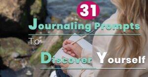 Journaling Prompts For Self Discovery